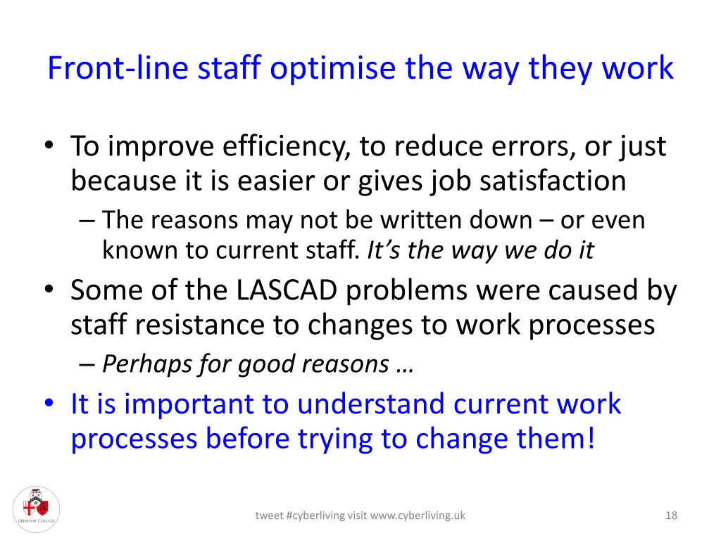 front line staff optimise the way they work