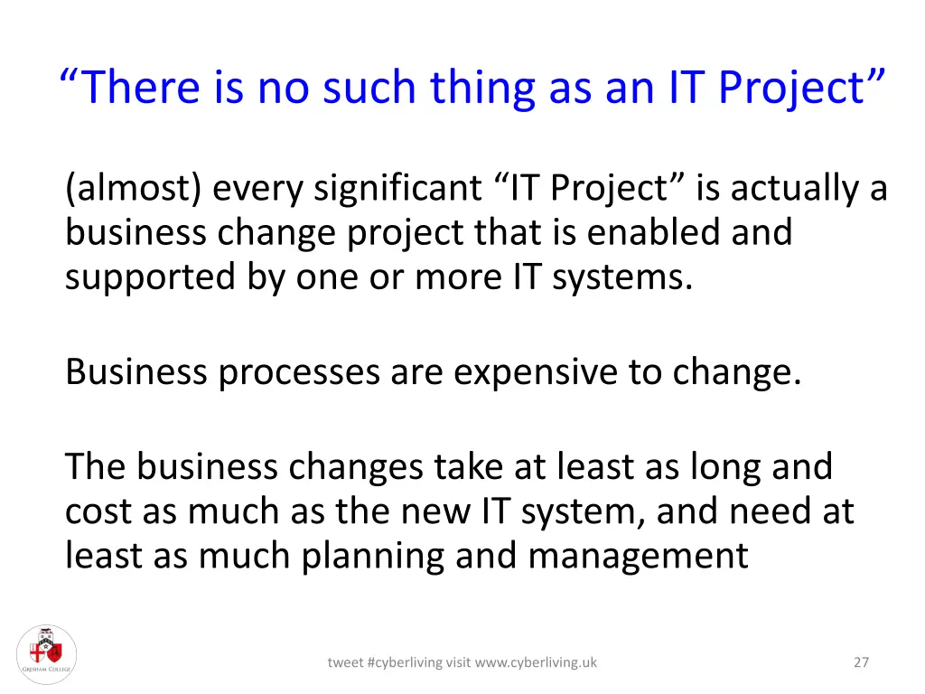 there is no such thing as an it project