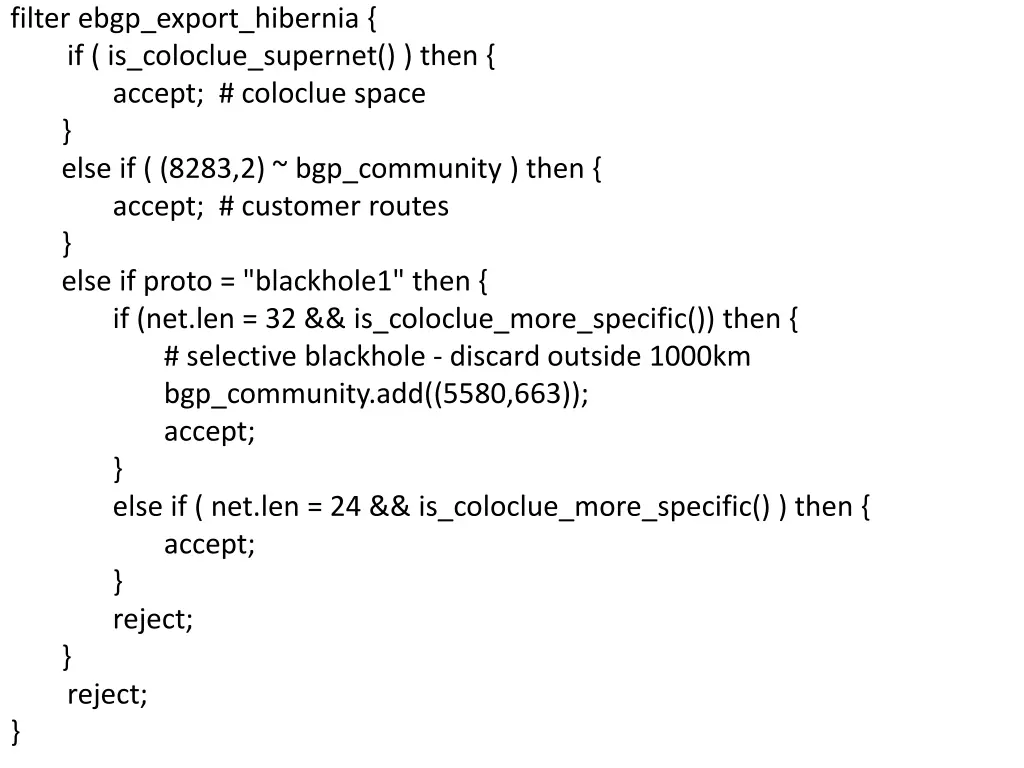 filter ebgp export hibernia if is coloclue