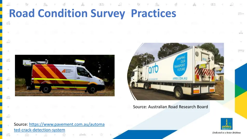 road condition survey practices vis ual and laser