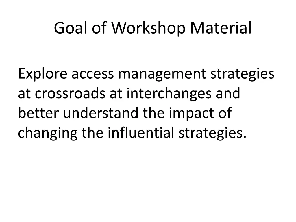 goal of workshop material