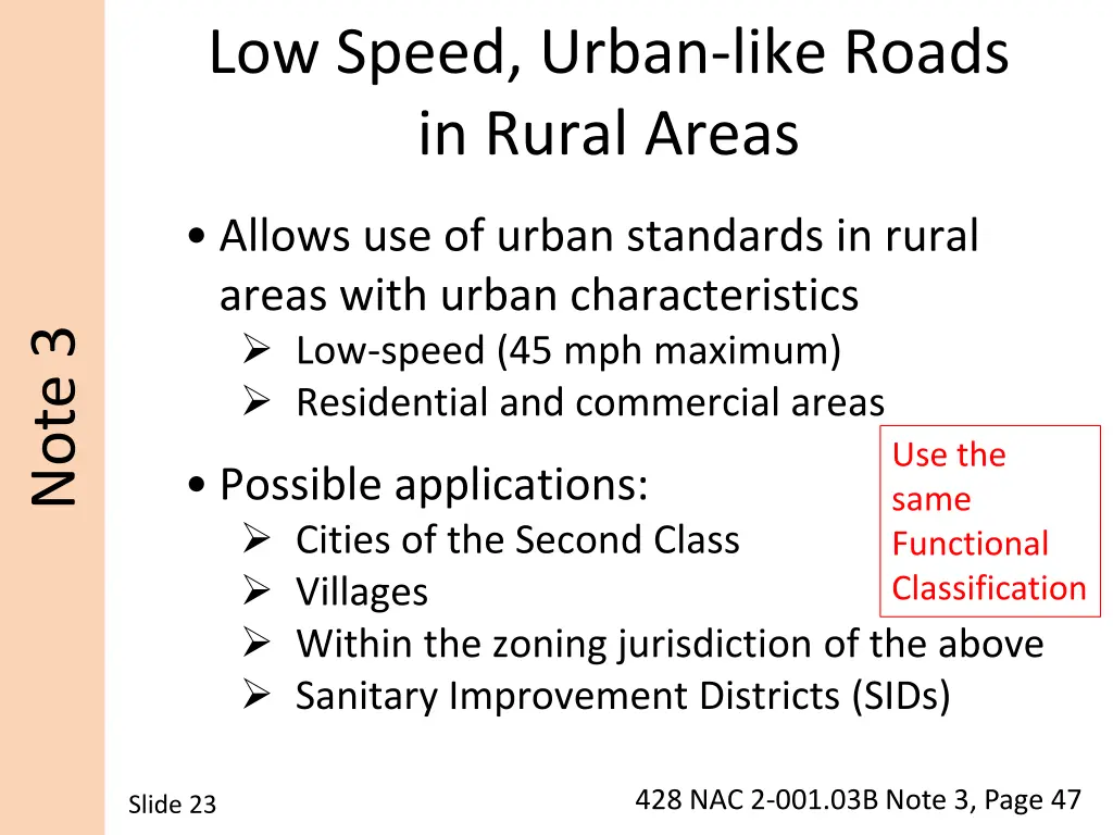 low speed urban like roads in rural areas