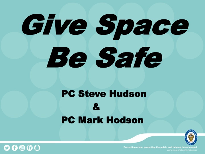 give space give space be safe be safe