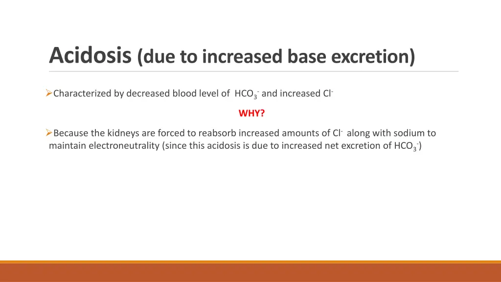 acidosis due to increased base excretion