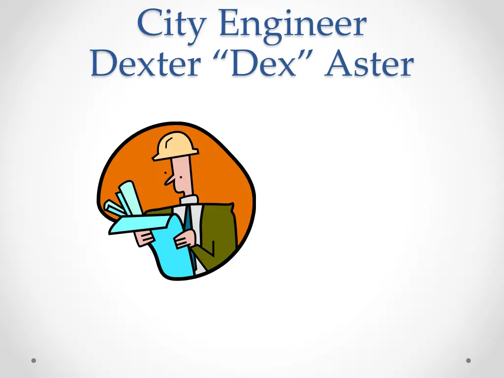 city engineer dexter dex aster