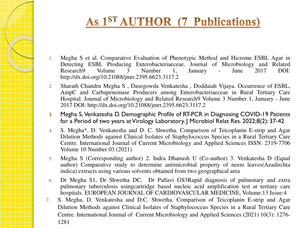 as 1 st author 7 publications