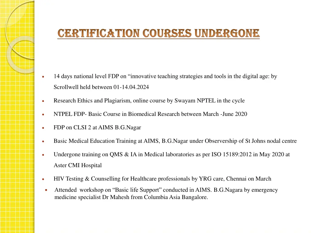 certification courses undergone certification