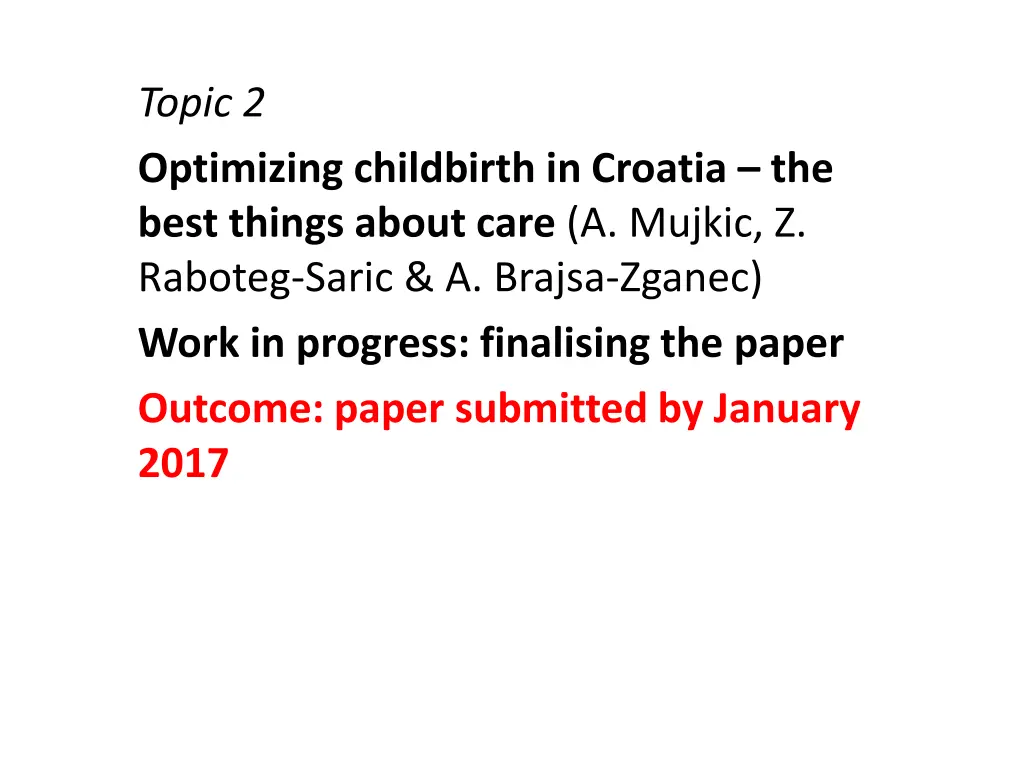 topic 2 optimizing childbirth in croatia the best