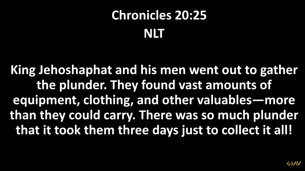 2 chronicles 20 25 nlt