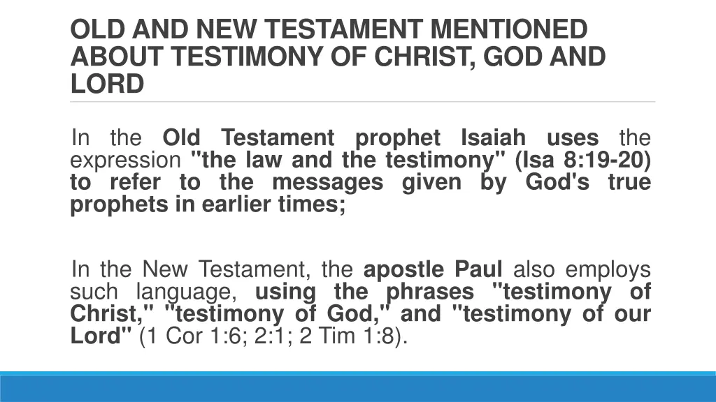 old and new testament mentioned about testimony