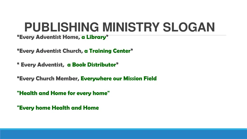 publishing ministry slogan every adventist home