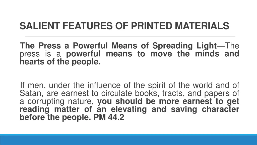 salient features of printed materials