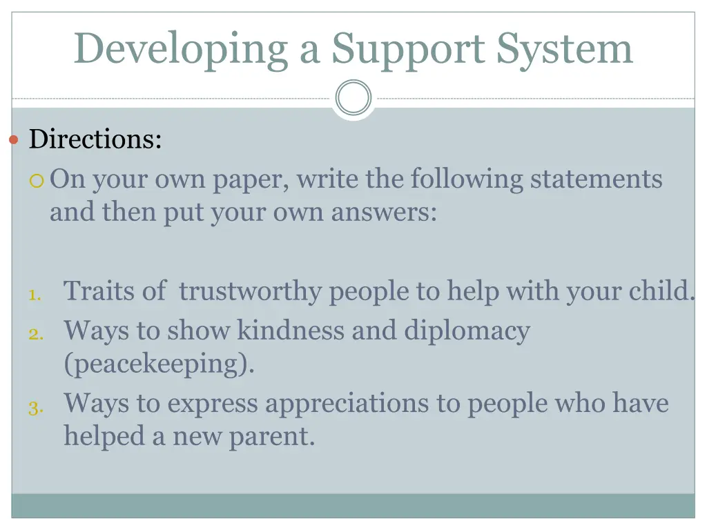 developing a support system