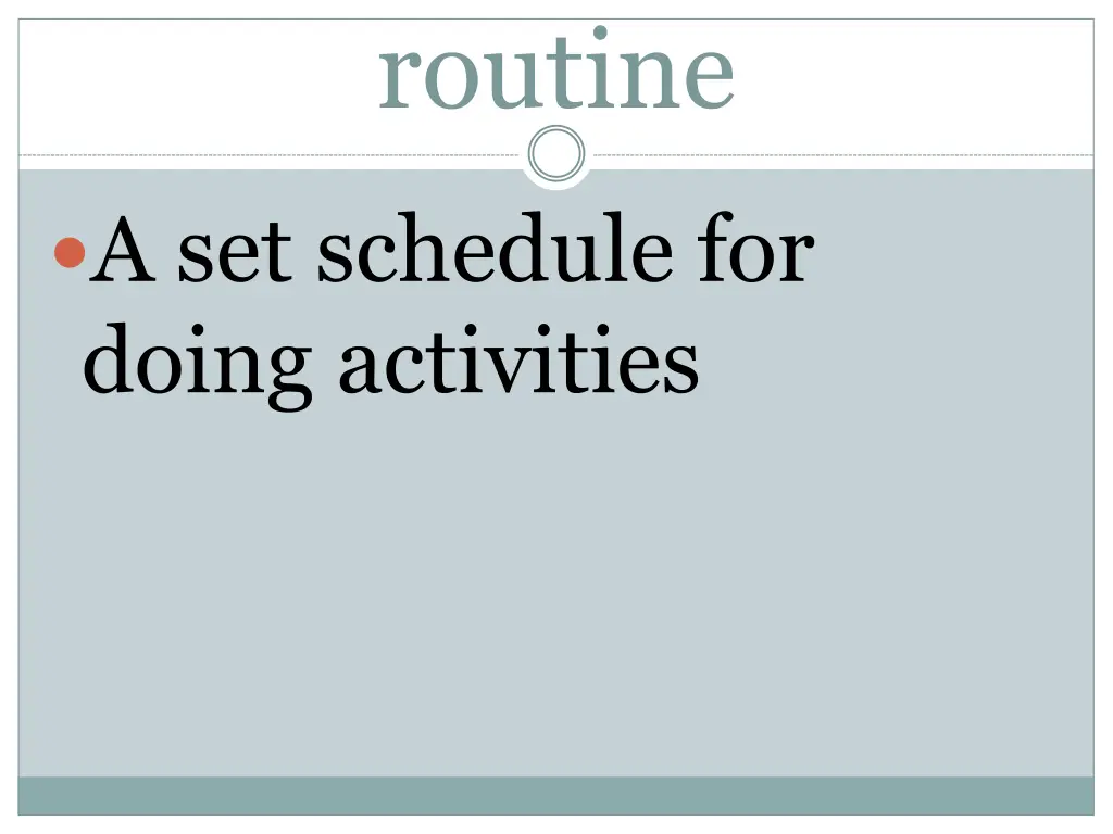 routine