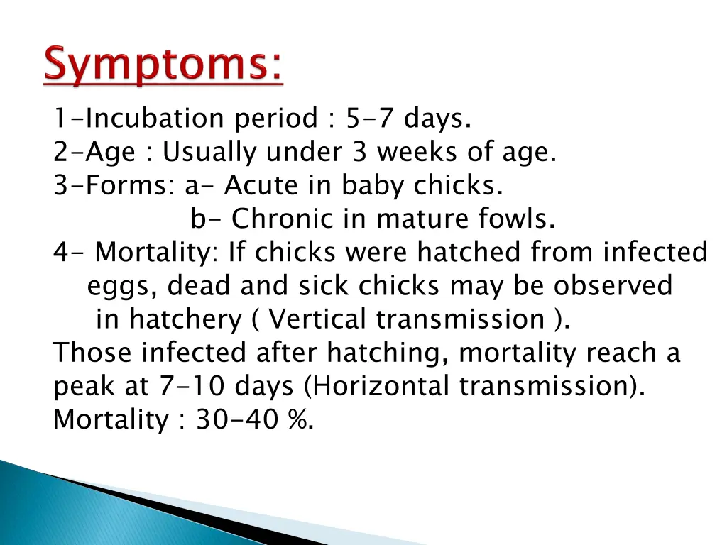 1 incubation period 5 7 days 2 age usually under