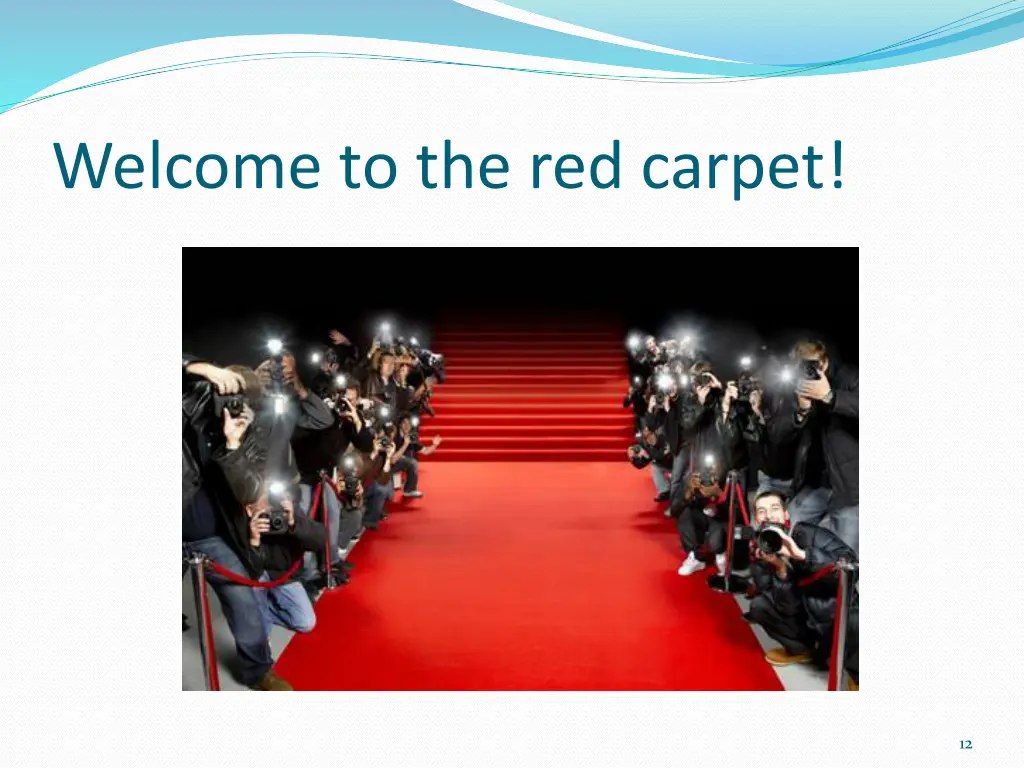 welcome to the red carpet