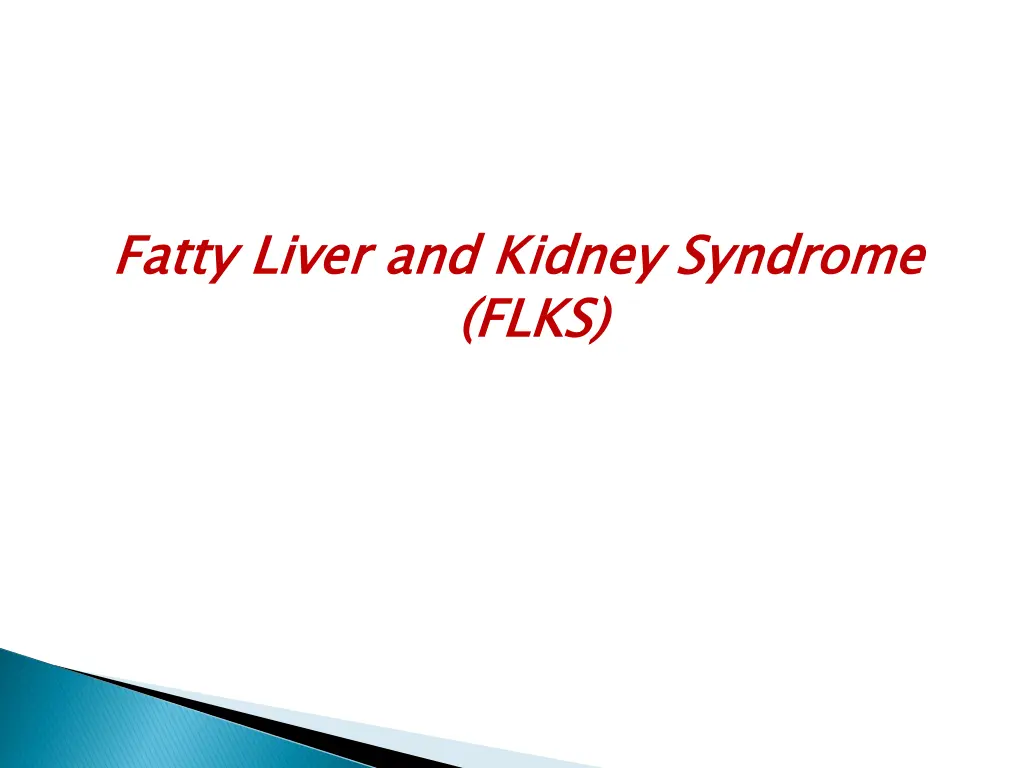 fatty liver and kidney syndrome flks