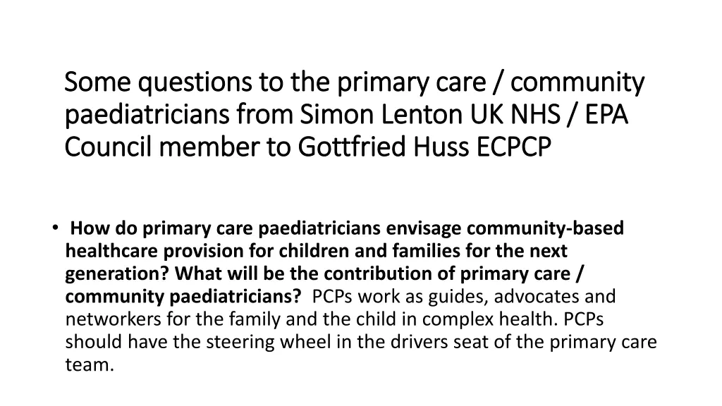 some questions to the primary care community some