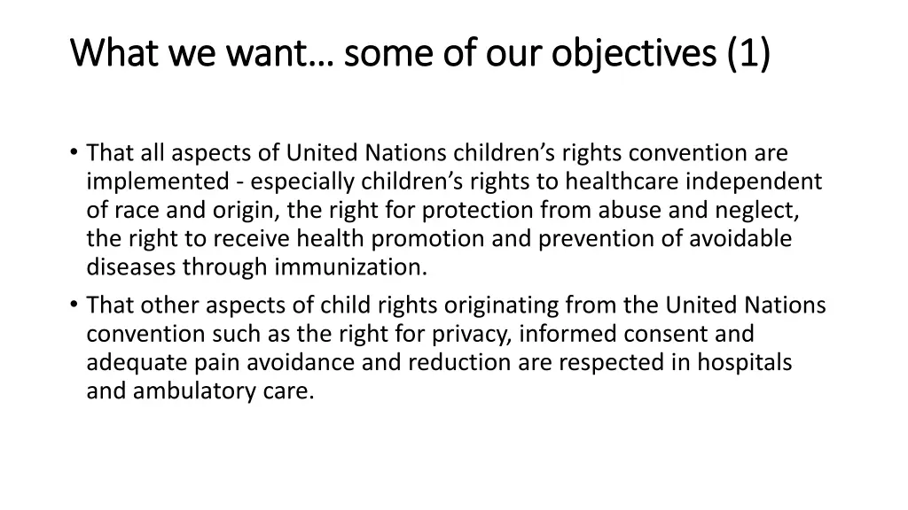 what we want some of our objectives 1 what