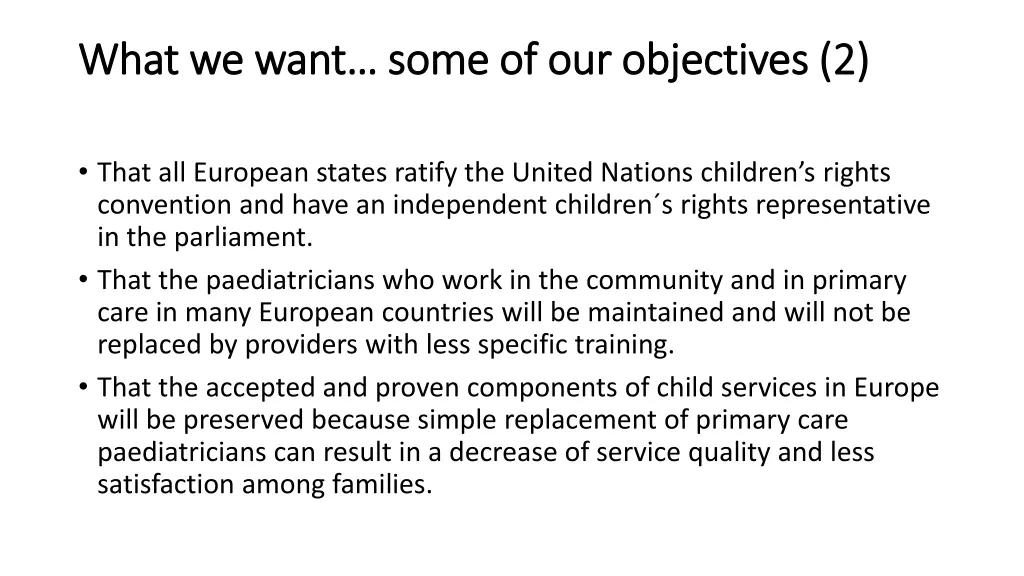 what we want some of our objectives 2 what