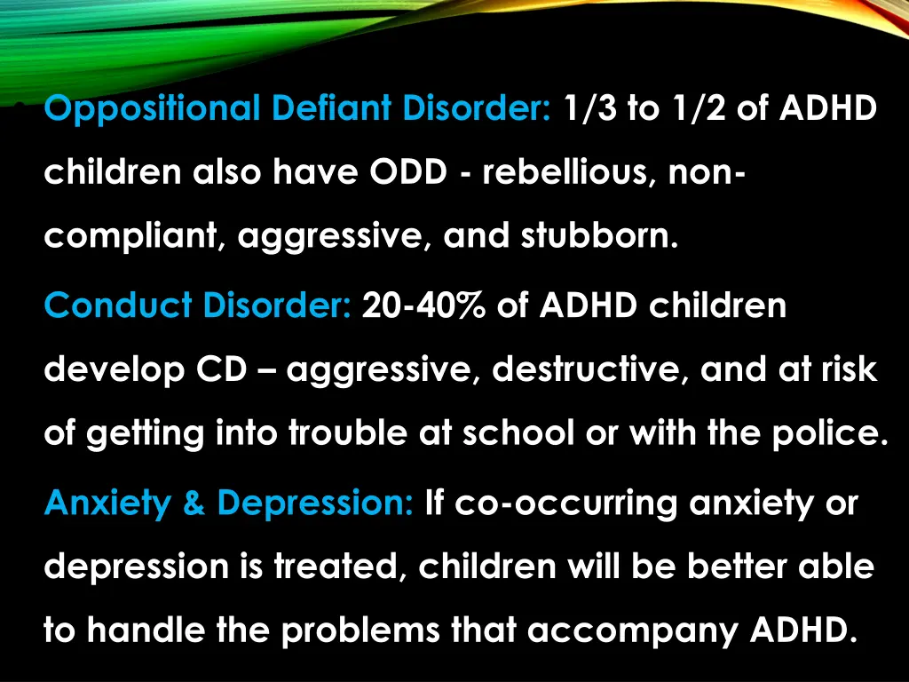 oppositional defiant disorder 1 3 to 1 2 of adhd