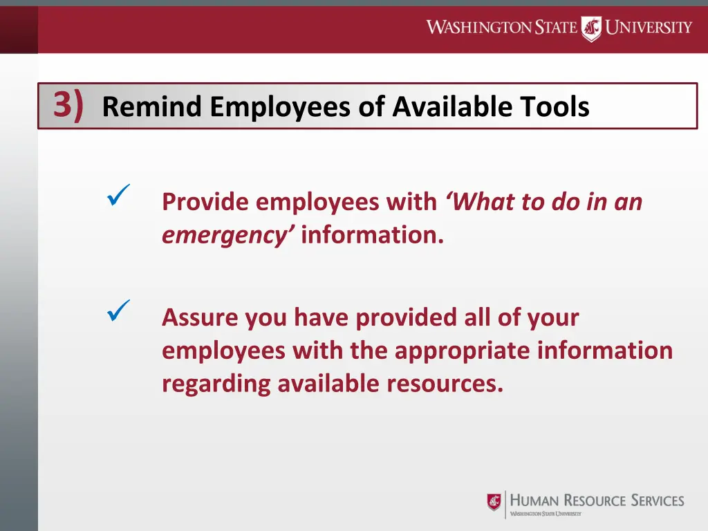 3 remind employees of available tools