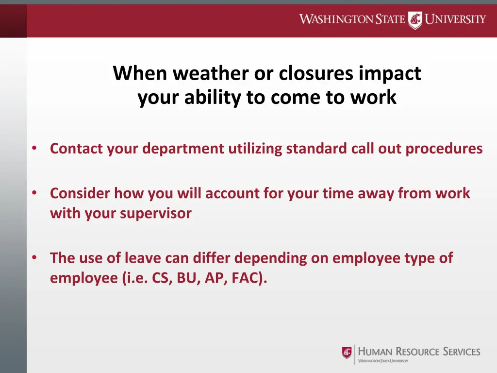 when weather or closures impact your ability