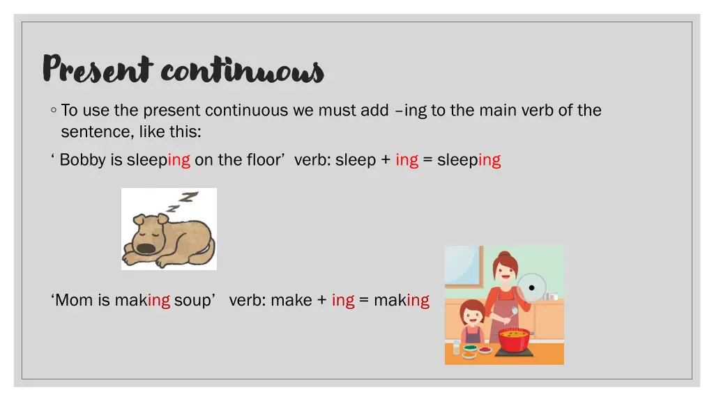 present continuous to use the present continuous