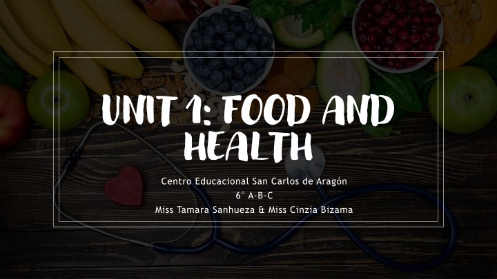 unit 1 food and health centro educacional