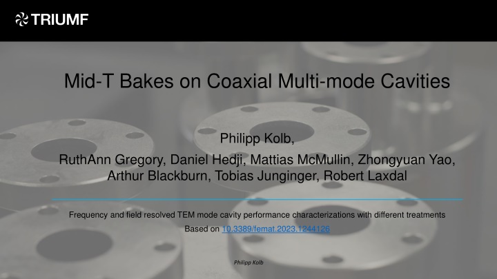 mid t bakes on coaxial multi mode cavities