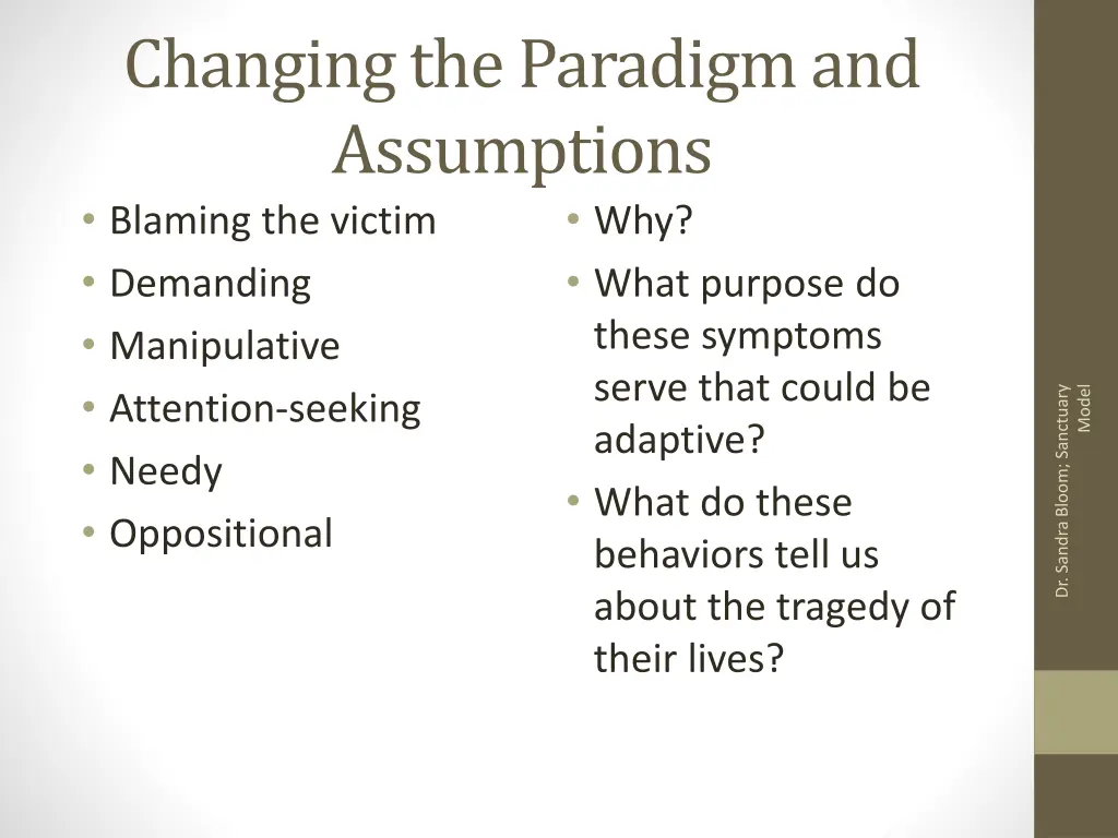 changing the paradigm and assumptions blaming