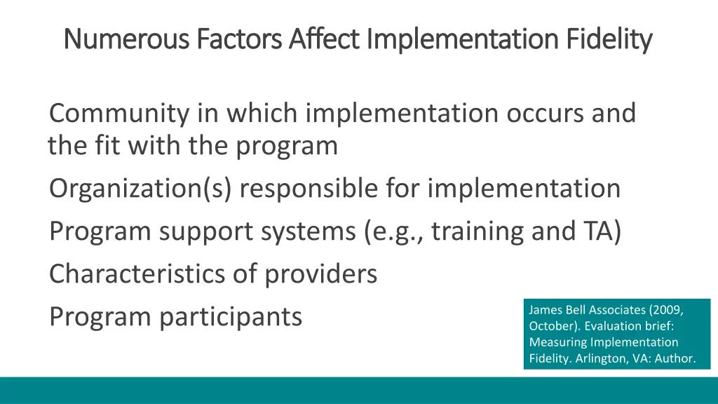 numerous factors affect implementation fidelity