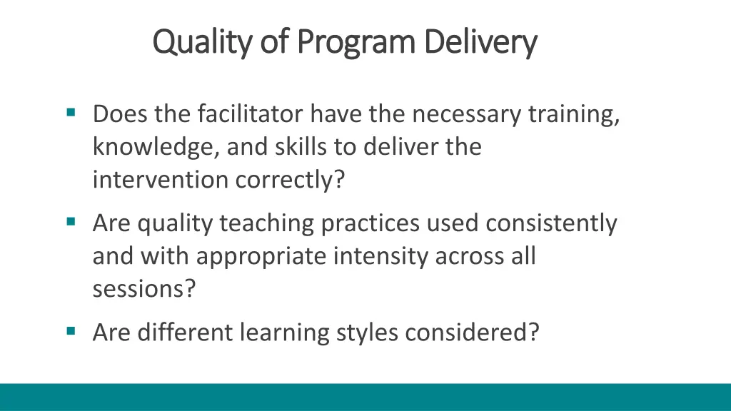 quality of program delivery quality of program