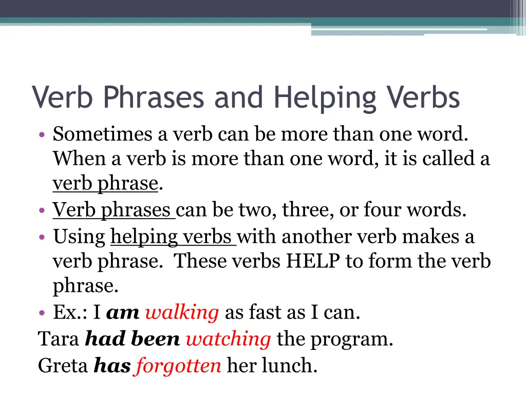 verb phrases and helping verbs sometimes a verb