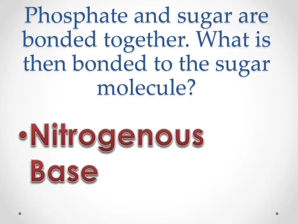 phosphate and sugar are bonded together what