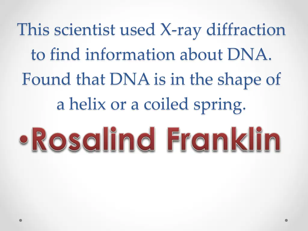 this scientist used x ray diffraction to find