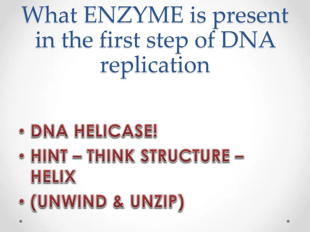 what enzyme is present in the first step