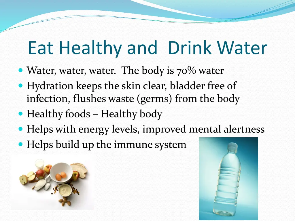 eat healthy and drink water