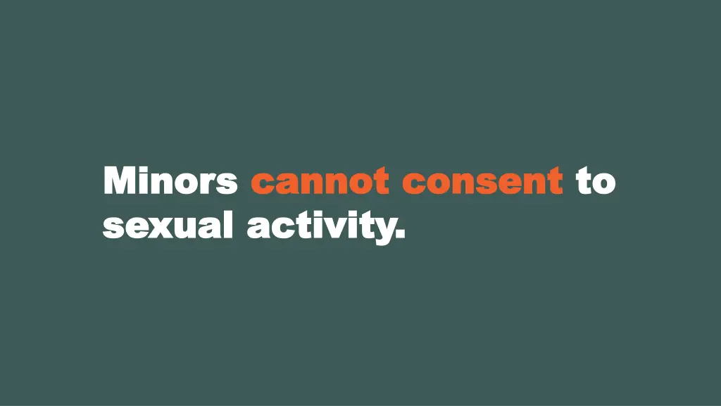 minors minors cannot consent cannot consent