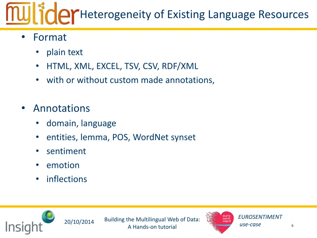 heterogeneity of existing language resources