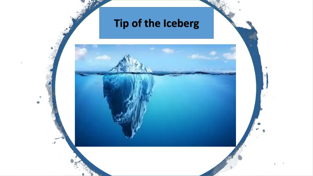 tip of the iceberg