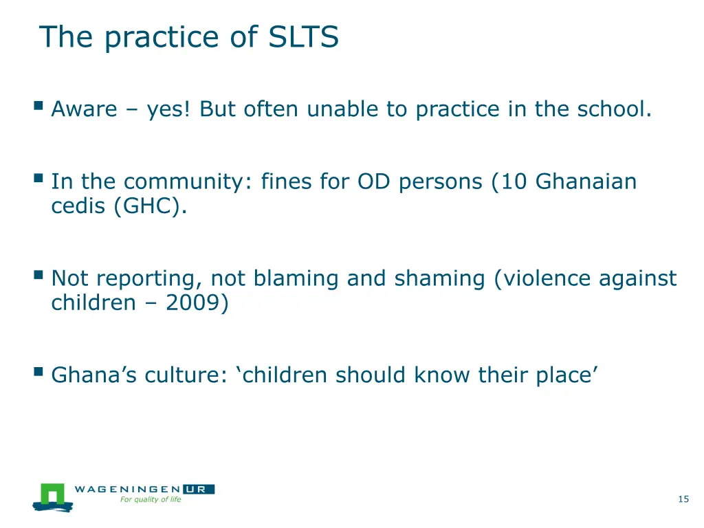 the practice of slts