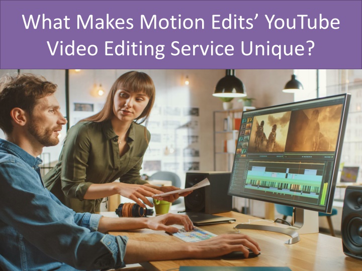 what makes motion edits youtube video editing