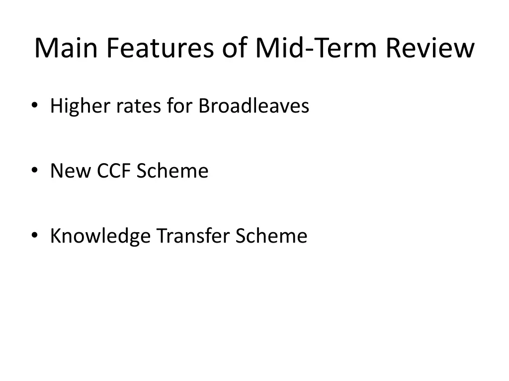 main features of mid term review