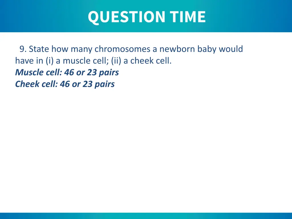 9 state how many chromosomes a newborn baby would