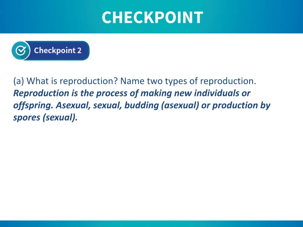 a what is reproduction name two types