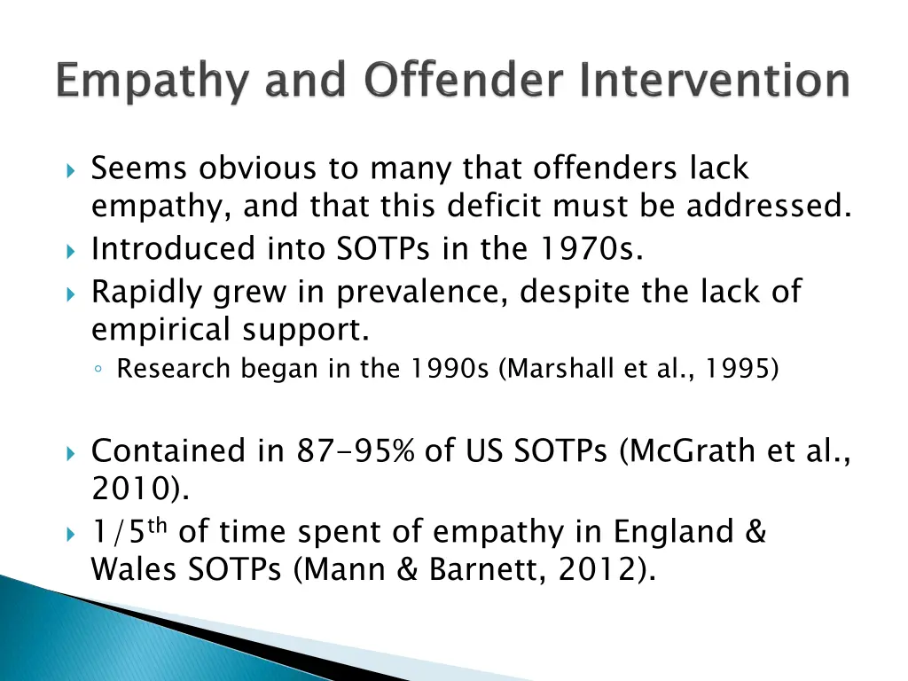 seems obvious to many that offenders lack empathy