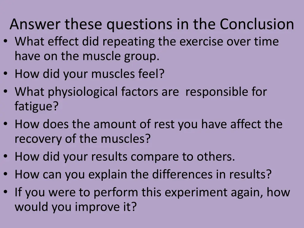answer these questions in the conclusion what