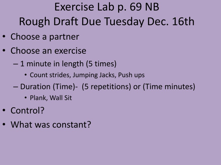 exercise lab p 69 nb rough draft due tuesday