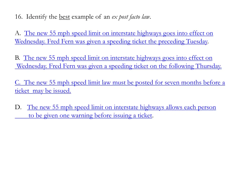 16 identify the best example of an ex post facto